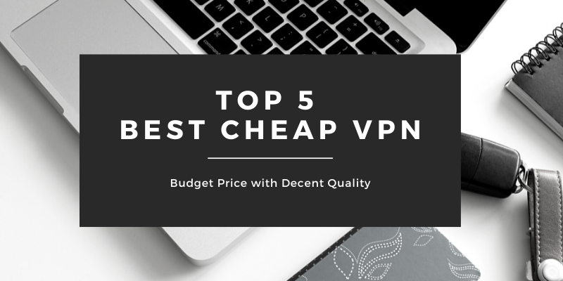 Best Cheap VPN Download