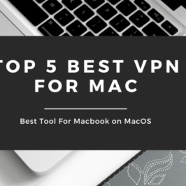 Best VPN For Mac and MacOS