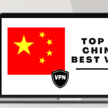 Top 5 Best VPN for China