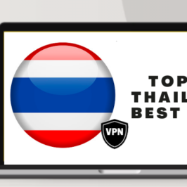 Thailand Best VPN