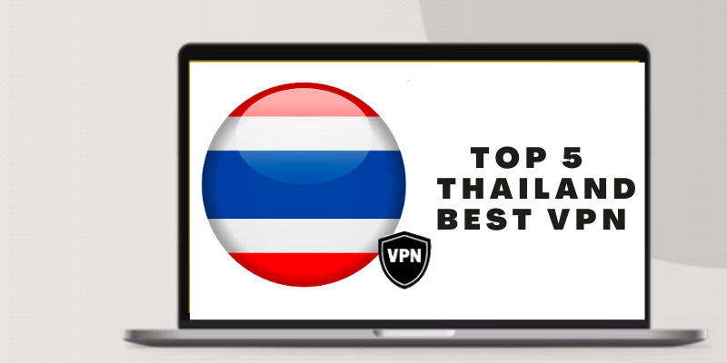 Thailand Best VPN